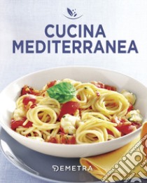 Cucina mediterranea libro