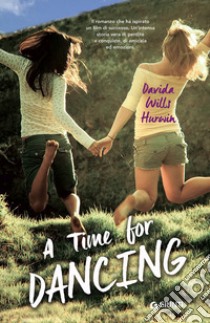 A time for dancing libro di Wills Hurwin Davida