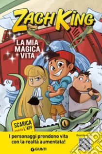 La mia magica vita libro di King Zach