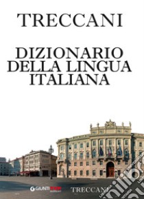 Treccani 2017. Dizionario della lingua italiana libro