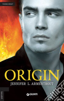 Origin libro di Armentrout Jennifer L.