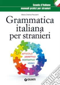 Grammatica italiana per stranieri libro di Peccianti M. Cristina