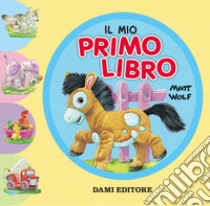 Il mio primo libro libro di Casalis Anna