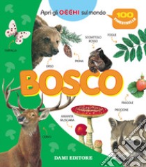 Bosco. Ediz. a colori libro di Casalis Anna