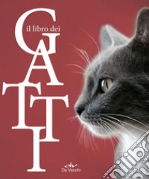 Il libro dei gatti libro di Adam B. (cur.); Ralston B. (cur.); Christ J. (cur.)