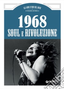 1968. Soul e rivoluzione libro di Bertoncelli Riccardo