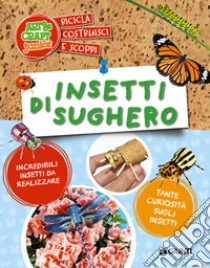 Insetti di sughero libro di Paolini Roberta