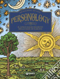 Personology. Il linguaggio segreto delle date di nascita libro di Goldschneider Gary; Elffers Joost