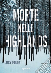 Morte nelle Highlands libro di Foley Lucy