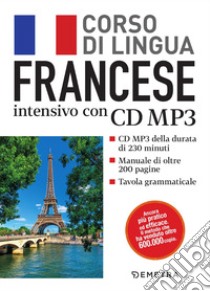 Francese. Corso di lingua intensivo. Con CD Audio formato MP3 libro di Peck A. J. (cur.)