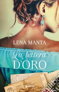 La lettera d'oro libro di Manta Lena