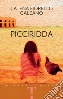 Picciridda libro di Fiorello Catena