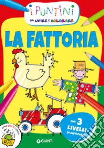 La fattoria. I puntini da unire e colorare. Ediz. a colori libro di Vissani Micaela