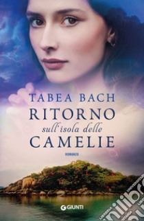 Ritorno sull'isola delle camelie libro di Bach Tabea