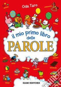 Il mio primo libro delle parole libro di Taro Oda