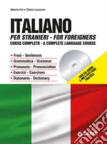 Italiano per stranieri. Corso completo. Con CD-Audio libro di Fré Alberto; Laverone Chiara