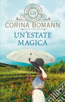 Un'estate magica libro di Bomann Corina