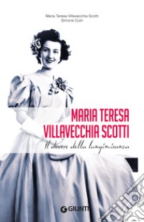 Villavecchia Scotti Maria Teresa libro di Cutri Simone