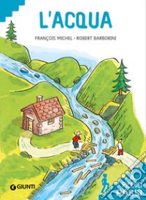 L'acqua a piccoli passi libro di Michel François