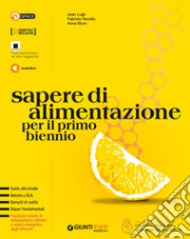 SAPERE DI ALIMENTAZIONE DBOOK libro di LUGLI JEAN - REVELLO FABRIZIO - STUM ANNA