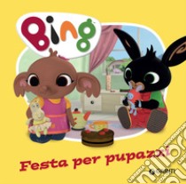 Festa per pupazzi. Bing. Ediz. a colori libro di D'Achille Silvia