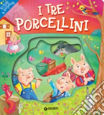 I tre porcellini libro di Flamini Lorella