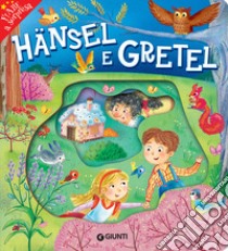 Hansel e Gretel libro di Flamini Lorella