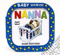 Nanna. Ediz. a colori libro di Casalis Anna