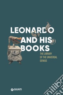 Leonardo e i suoi libri. Ediz. inglese libro