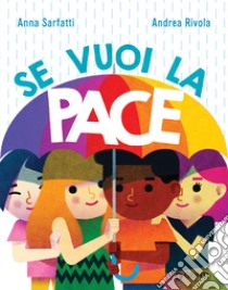 Se vuoi la pace libro di Sarfatti Anna