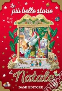 Le più belle storie di Natale. Ediz. a colori libro di Casalis Anna