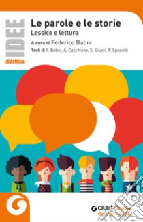 Le parole e le storie libro di Batini F. (cur.)