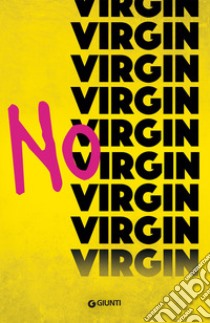 No virgin. No shame libro di Cassidy Anne