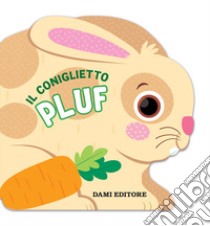 Il coniglietto Pluf. Ediz. a colori libro di Casalis Anna