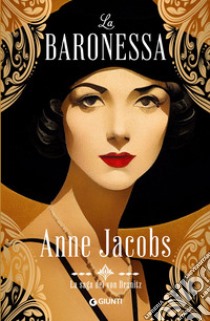 La baronessa. La saga dei von Dranitz libro di Jacobs Anne