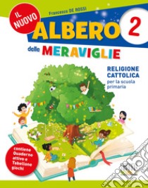 il nuovo albero delle meraviglie libro di de rossi