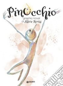 Pinocchio libro di Rovai Alice