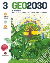 Geo2030. Per la Scuola media. Con e-book. Con espansione online. Vol. 3 libro di Bianchi Davide; Vastarella Sergio