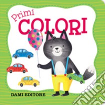 Primi colori. Ediz. a colori libro di Ferro Elisa