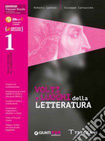 VOLTI E LUOGHI DELLA LETTERATURA 1 libro di CARNERO ROBERTO - IANNACCONE GIUSEPPE 