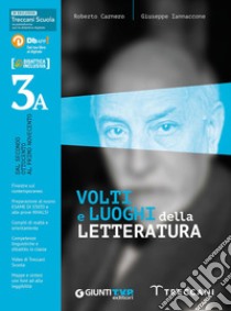 VOLTI E LUOGHI DELLA LETTERATURA 3/A DBOOK libro di CARNERO ROBERTO - IANNACCONE GIUSEPPE 