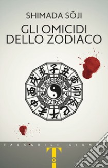 Gli omicidi dello zodiaco libro di Shimada Soji