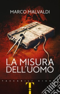 La misura dell'uomo libro di Malvaldi Marco