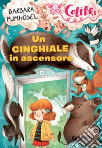 Un cinghiale in ascensore libro di Pumhoesel Barbara