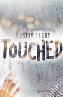 Touched libro di Tegby Gustav