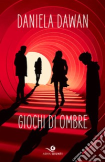 Giochi di ombre libro di Dawan Daniela