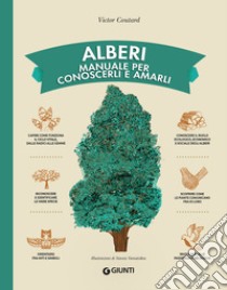 Alberi. Manuale per conoscerli e amarli libro di Coutard Victor