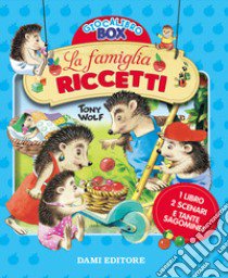 La famiglia Riccetti. Ediz. a colori. Con gadget libro