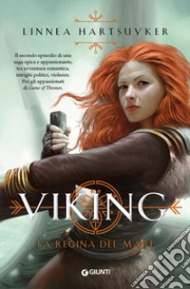 La regina del mare. Viking libro di Hartsuyker Linnea