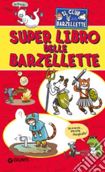 Il superlibro delle barzellette libro di Di Vita Giorgio